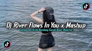 Download lagu DJ RIVER FLOWS IN YOU X MASHUP BARAT STYLE KONDANG FULL REVERB SLOW BASS MENGKANE 2025!! mp3