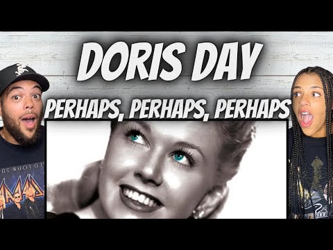 HIS FAVORITE! | FIRST TIME HEARING Doris Day -  Perhaps Perhaps Perhaps REACTION