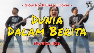 Download lagu Nasida Ria - Dunia Dalam Berita (Slow Rock Energi Cover) mp3 Download lagu Nasida Ria - Dunia Dalam Berita (Slow Rock Energi Cover) mp3