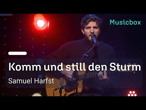 Komm und still den Sturm | Samuel Harfst | Musicbox Vol. 3