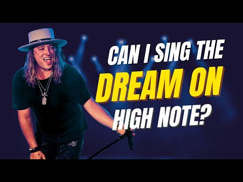 Can I Hit the Legendary Dream On High Note?