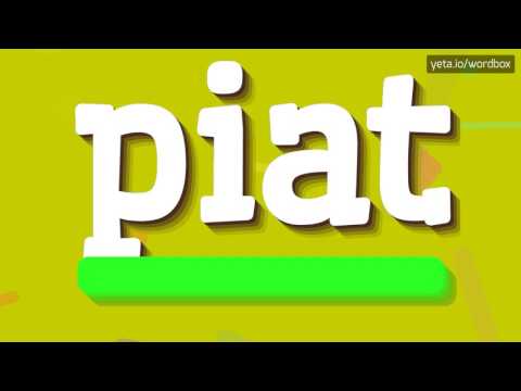PIAT - HOW TO PRONOUNCE IT!?