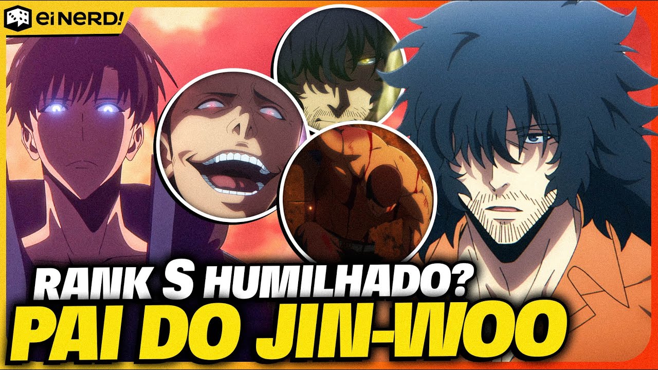 HUMILHADO! ESSE É O PAI DO JIN-WOO!? RANK S contra RANK S! – Análise SL. EP. 15