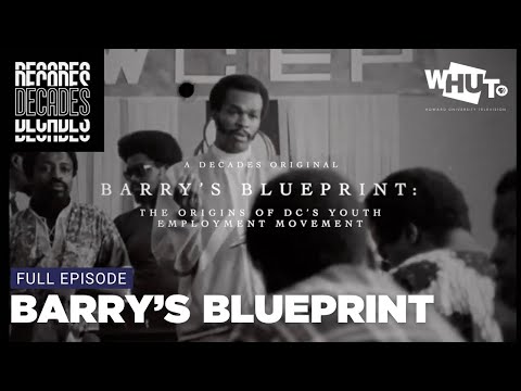 DECADES | Barry’s Blueprint: The Origins of D.C.’s Youth Employment Movement