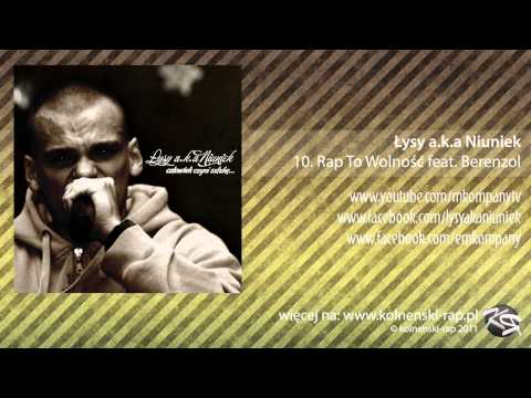 10. Łysy a.k.a Niuniek - Rap To Wolność feat. Berenzol