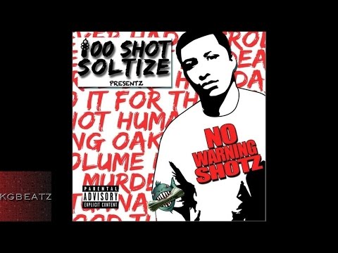100 Shot Soltize ft. Mozzy - Till Hell Reach [New 2015]