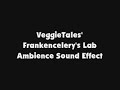 VeggieTales Frankencelery Lab Ambience SFX