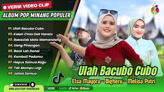 Download lagu ULAH BACUBO CUBO - Elsa Mayora | KALAH CINTO DEK HARATO - Big Heru || LAGU MINANG TERBARU 2026 mp3