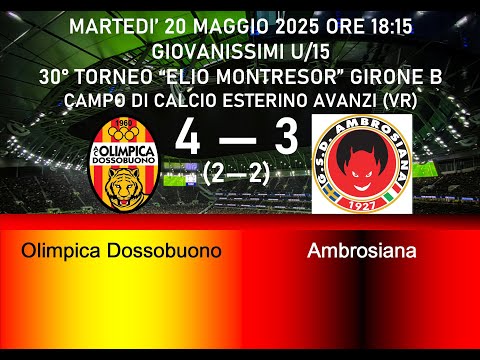 2025/05/20 Olimpica Dossobuono - Ambrosiana