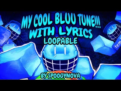 MY COOL BLUU TUNE WITH LYRICS (Loopable) By @Spoogynova | Forsaken OST Cover