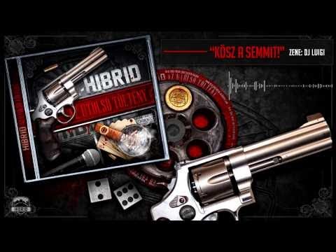 HIBRID - 08 - KÖSZ A SEMMIT! (Az Utolsó Töltény)
