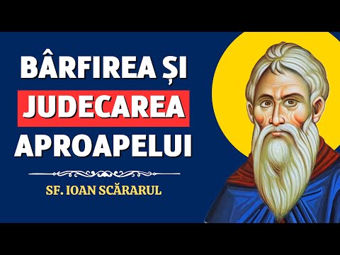 Vorbirea de rău și judecarea aproapelui – Sf. Ioan Scărarul (Filocalia, vol. 9)