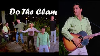 ELVIS PRESLEY - Do The Clam 4K