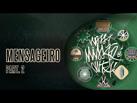 Amanajé - Mensageiro Part.2