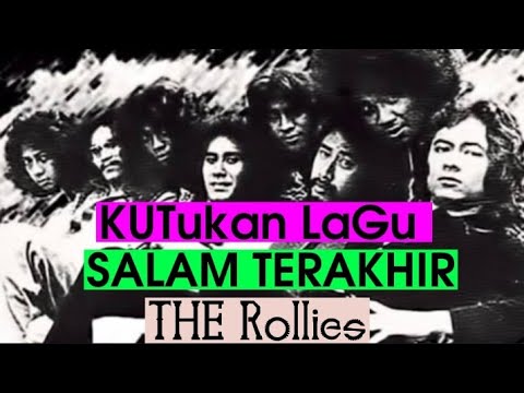 SALAM TERAKHIR || lagu kutukan bagi personil THE ROLLIES ||