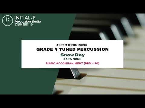 2020 ABRSM Tuned Percussion Grade 4- Snow Day with Piano Accompaniment (BPM=50)