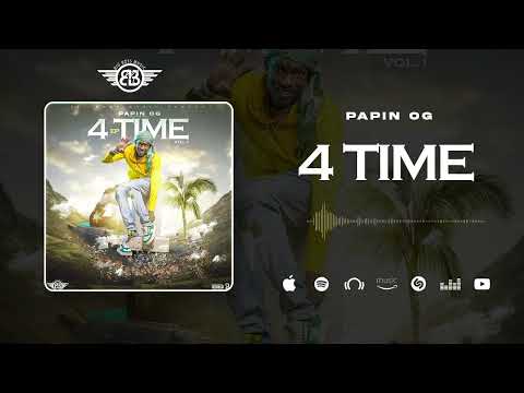 Papin OG - 4 Time (Son Officiel) - 2/5 (EP : 4TIME)