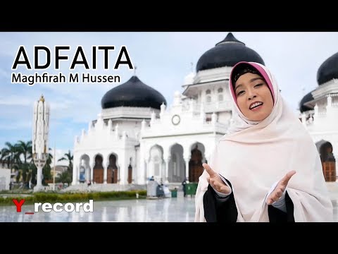 Adfaita By Maghfirah M Hussen (Official Music Video)