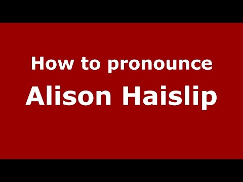 How to pronounce Alison Haislip (American English/US) - PronounceNames.com