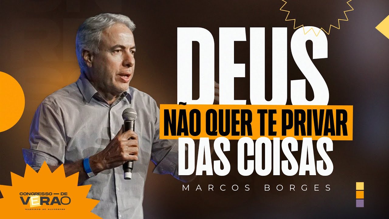A renúncia te levará a grandes conquistas • Marcos Borges (Coty) | 4° dia do Congresso de Verão 2022