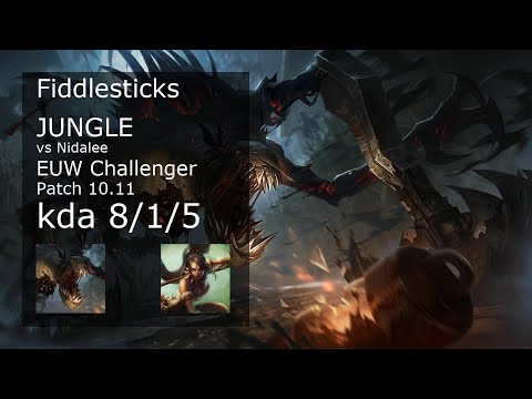 Fiddlesticks Jungle vs Nidalee - EUW Challenger 8/1/5 Patch 10.11 Gameplay