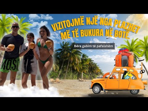 Vizitojmë një nga plazhet më të bukura në botë. Bëra gabim të pafalshëm 😭