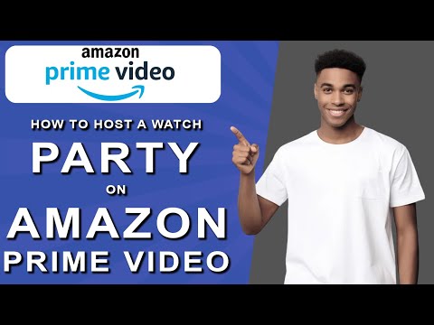 How to host a watch party on amazon prime video (2024)