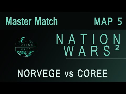 Nation Wars² - Mastermatch : NOR vs KOR - Map 5