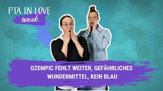 Ozempic fehlt weiter, gefährliches Wundermittel, kein Blau I (29.03.2023)