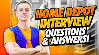 HOME DEPOT Interview Questions & Answers! (How to Prepare for a Home Depot Job Interview!)