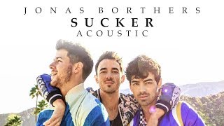 Jonas Brothers - Sucker (Acoustic)