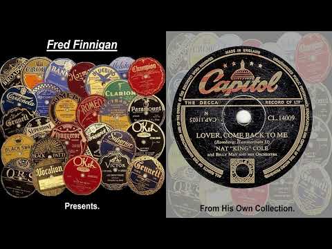 Nat King Cole - Lover Come Back To Me(1953)