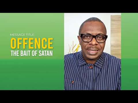 Offence, The bait of Satan