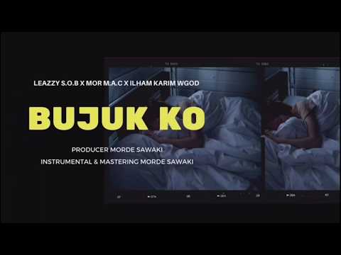 (OFFICIAL LYRIC VIDEO )-BUJUK KO -  S.O.B × M.A.C × W.G.O.D