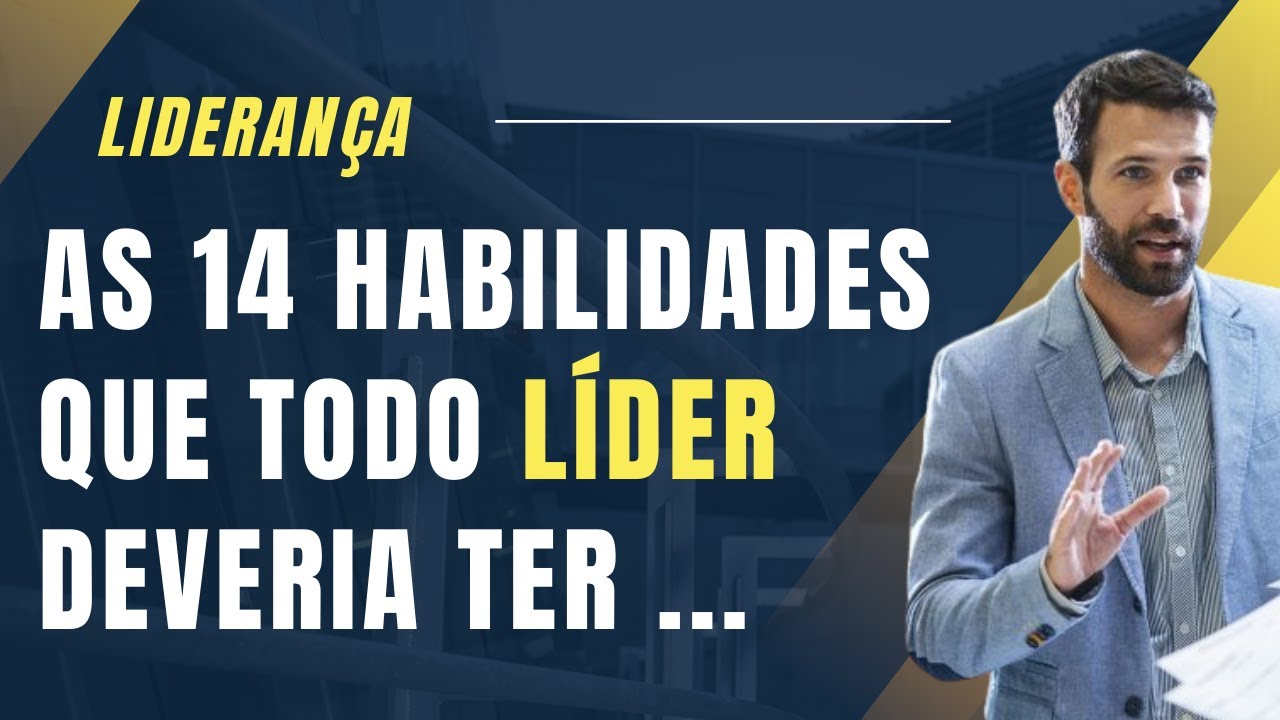 As 14 habilidades da liderança em 2023
