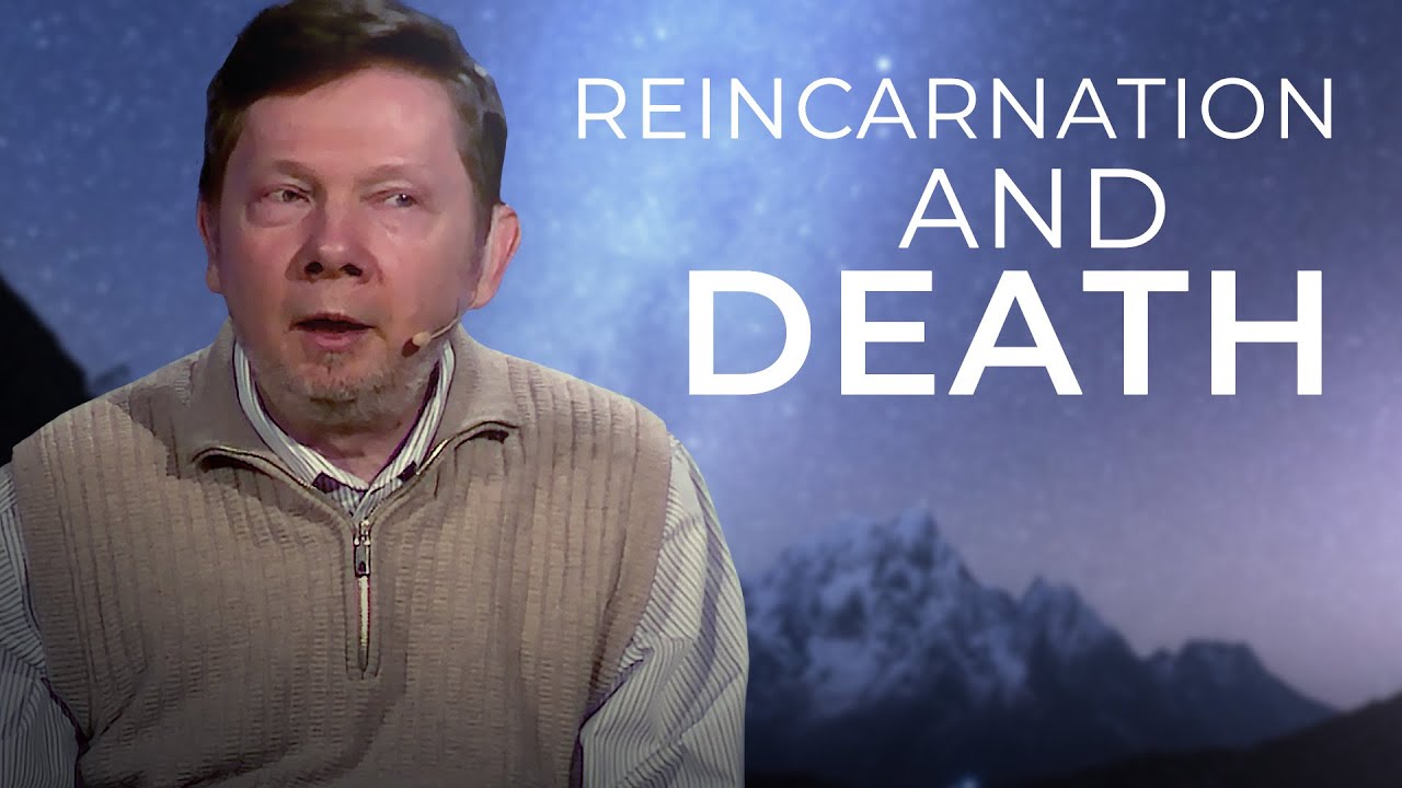 Is There Life after Death? - Eckhart Tolle on Reincarnation and Life Energy