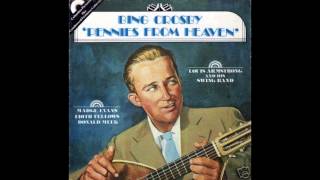 Bing Crosby - Pennies From Heaven (Billboard No.1 1936)