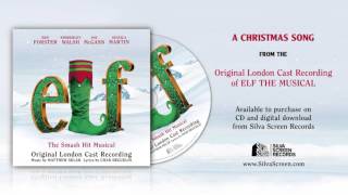 &#39;A Christmas Song&#39; | Elf Cast Recording (London)