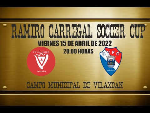 ED VAL MIÑOR NIGRAN - GIL VICENTE CF