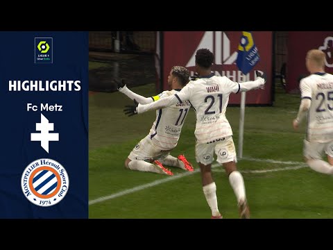 FC METZ - MONTPELLIER HÉRAULT SC (1 - 3) - Highlights - (FCM - MHSC) / 2021-2022