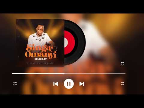 Singa Omanyi - Kenni Lav (Official Audio)