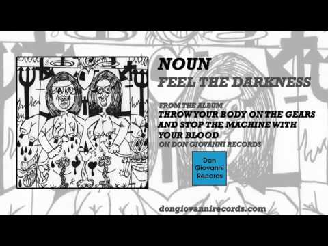 Noun - Feel The Darkness (Official Audio)