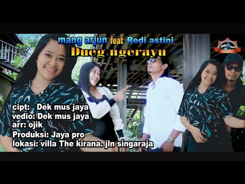 Dueg ngerayu _mang arjun/Joniarta feat Redi astini