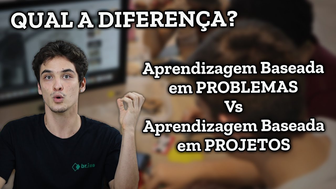 CONHEÇA OS 2 TIPOS DE PBL | Metodologias Ativas na Prática