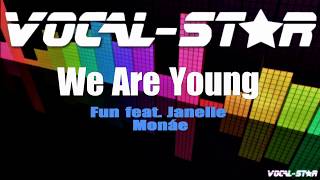 Fun ft. Janelle Monae - We are Young (Karaoke Version) with Lyrics HD Vocal-Star Karaoke
