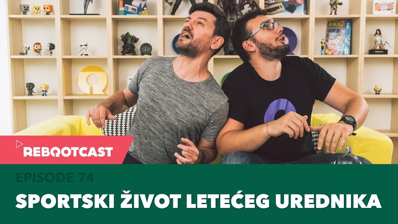Rebootcast / Episode 74 / Sportski život letećeg Urednika