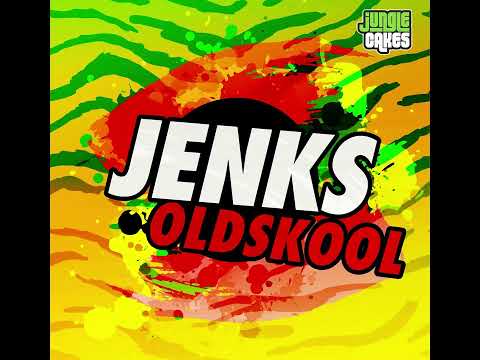 Jenks - Oldskool