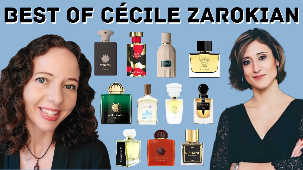 Best of Cécile Zarokian 👑 The Queen of Amber Master Perfumer Fragrances Must Smell Perfumes Top 10