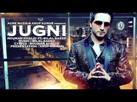 Jugni | Full Audio | Nouman Khalid Ft.Bilal Saeed | Friday Music Premiere