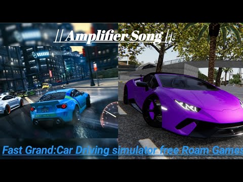 Fast Grand:Car Driving simulator free Roam Games | Amplifier Song ||